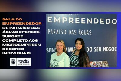 Imagem da notícia Paraíso das Águas tem atendimento gratuito para MEIs na Sala do Empreendedor
